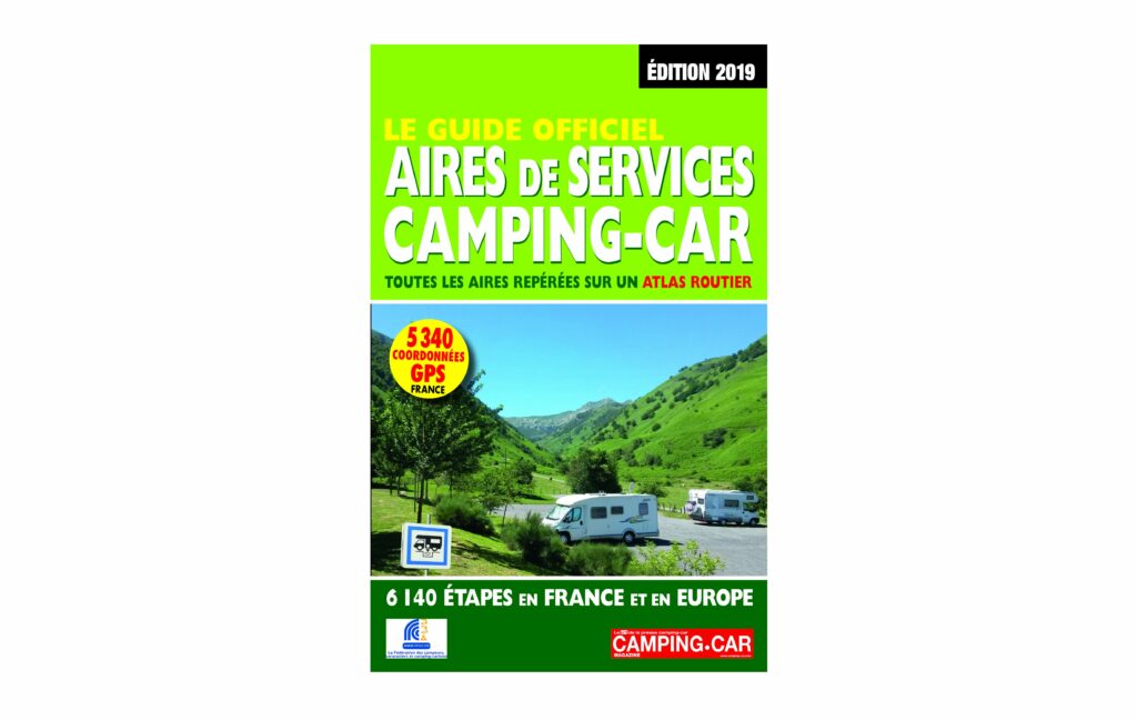 Le guide officiel ''Aires de services camping-car'' Edition 2019