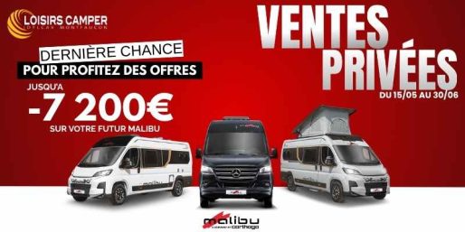 Ventes Privées Malibu chez Loisirs Camper du 15 mai au 30 juin 2026
