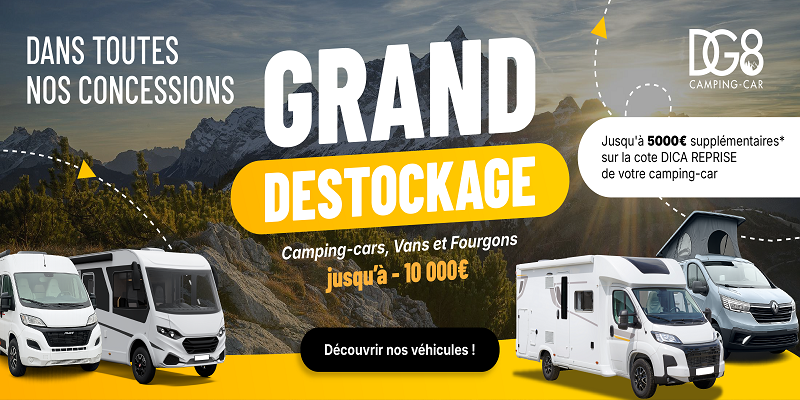Grand Destockage DG8 camping-car