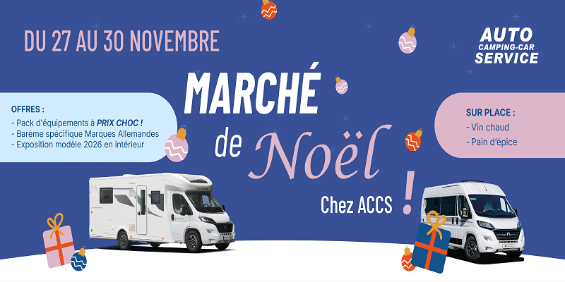 Marché de Noël du Camping-car chez Auto Camping-car Service du 27 au 29 novembre 2025