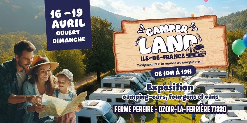 CamperLand Ile-de-France du 16 au 19 avril 2026 à Ozoir-la-Ferrière.