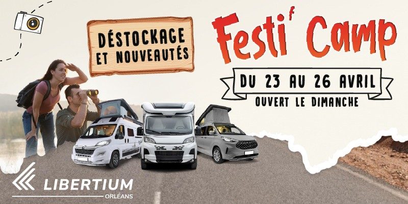FestiCamp organisée chez Libertium Orléans du jeudi 23 au dimanche 26 avril 2026
