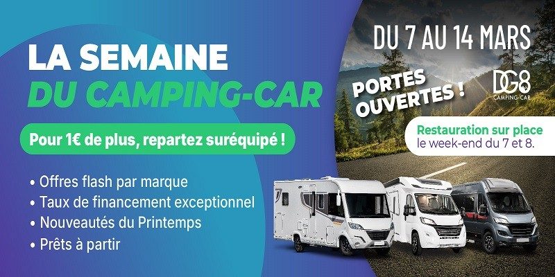 La semaine du Camping-car dans les concessions DG8 du 7 au 14 mars 2026