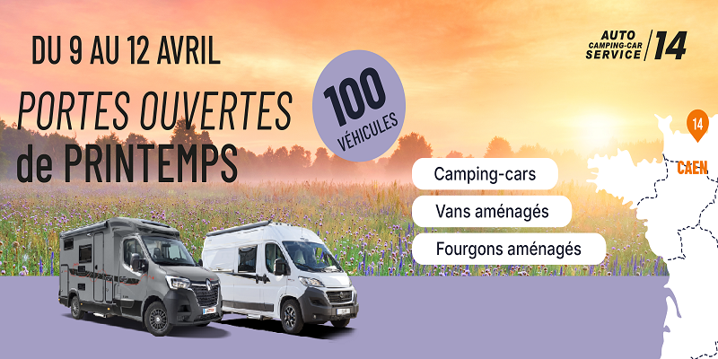 Portes ouvertes de printemps du 9 au 12 avril chez Auto-Camping-car Service 14